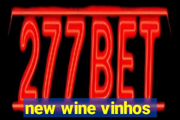 new wine vinhos